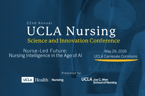 The 22nd Annual UCLA Nursing Science and Innovation Conference on May 29, 2026.