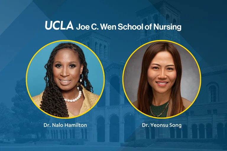 A graphic containing headshots and text of Dr. Nalo Hamilton and Dr. Yeonsu Song with the UCLA Joe C. Wen School of Nursing. 