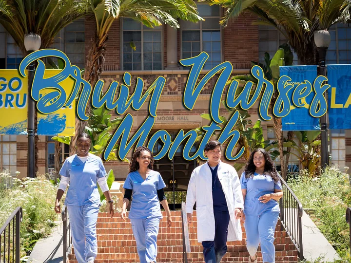 Four nursing students walking down the steps at Moore Hall with the text Bruin Nurses Month.